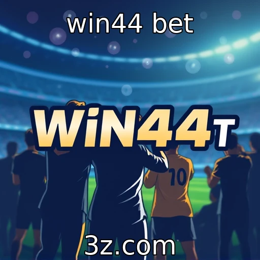 win44 bet